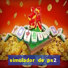 simulador de ps2 para pc
